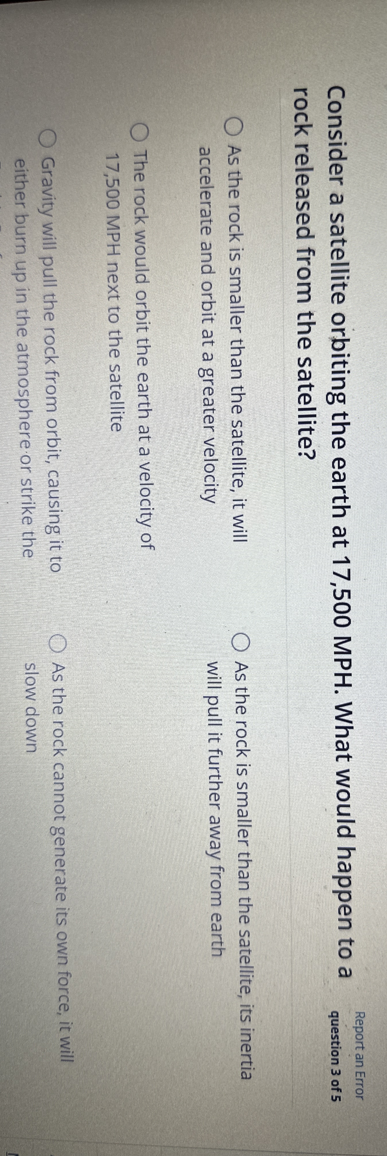 Consider a satellite orbiting the earth at 1 7 ,