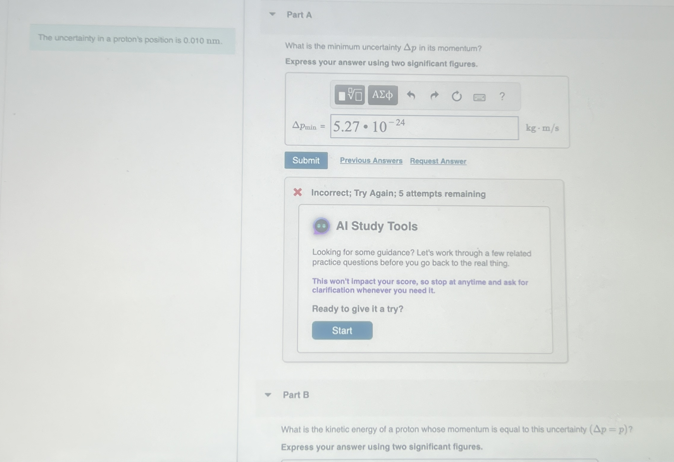 The uncertainty in a proton's position is 0 . 0 1