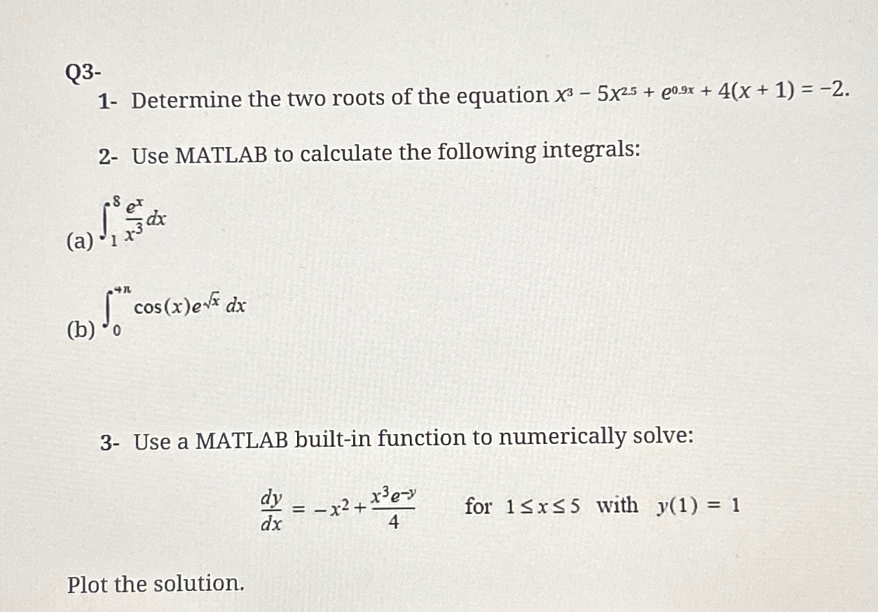 Q 3 - Only use MATLAB DONOT USE PYTHON. Write the