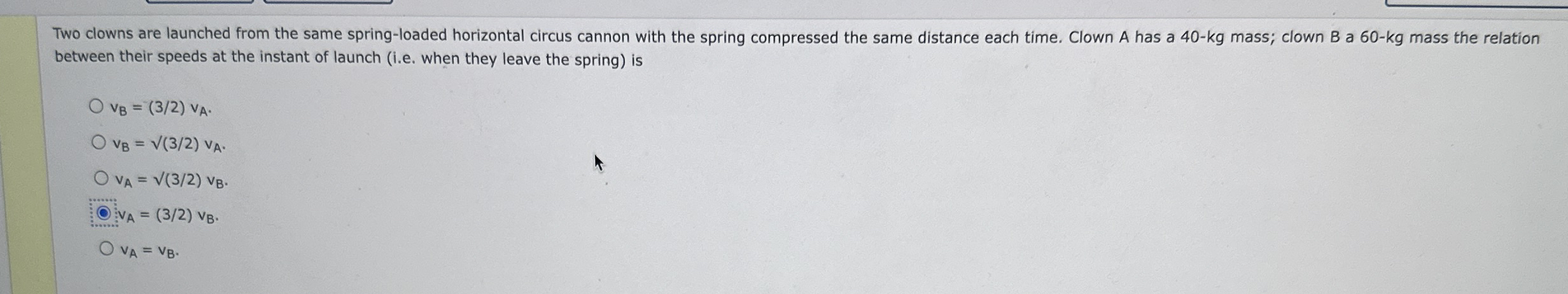 Two clowns are launched from the same spring -