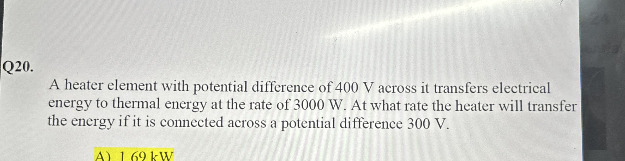 Q 2 0 . A heater element with potential