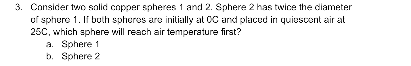 Consider two solid copper spheres 1 and 2 .