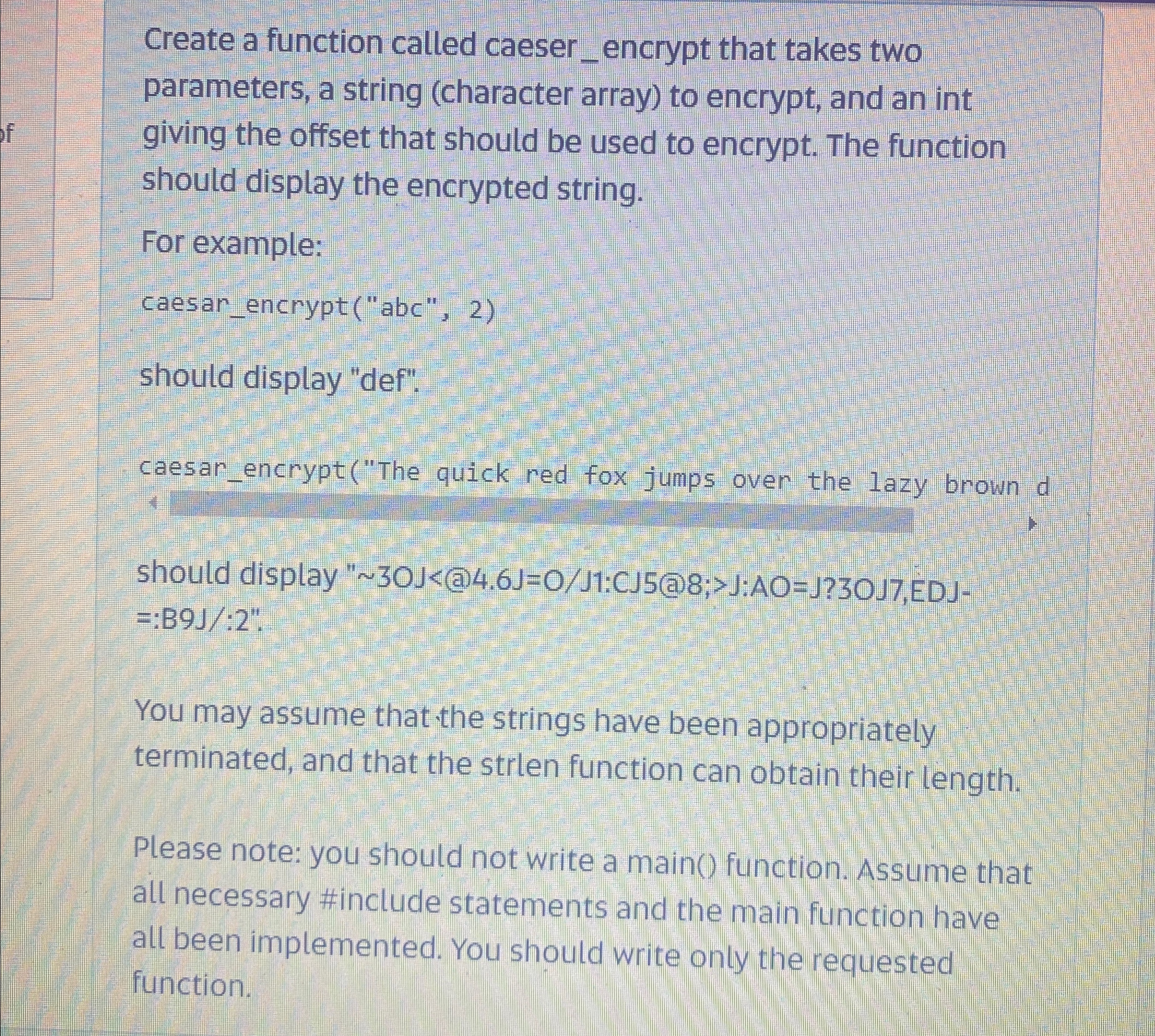 Create a function called caeser _ encrypt that
