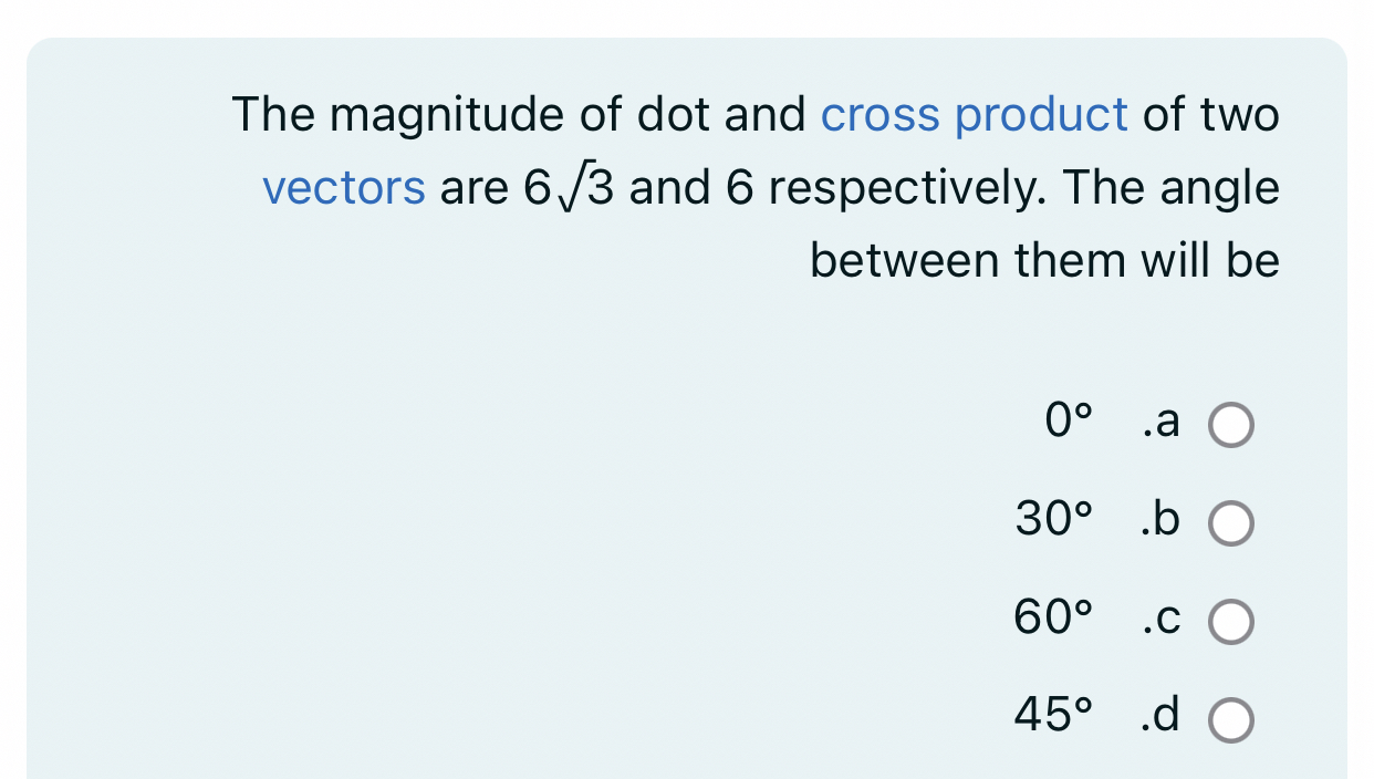 The magnitude of dot and cross product of two