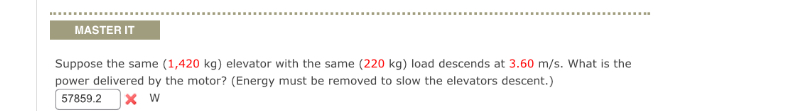 Suppose the same ( 1 , 4 2 0 k g ) elevator with