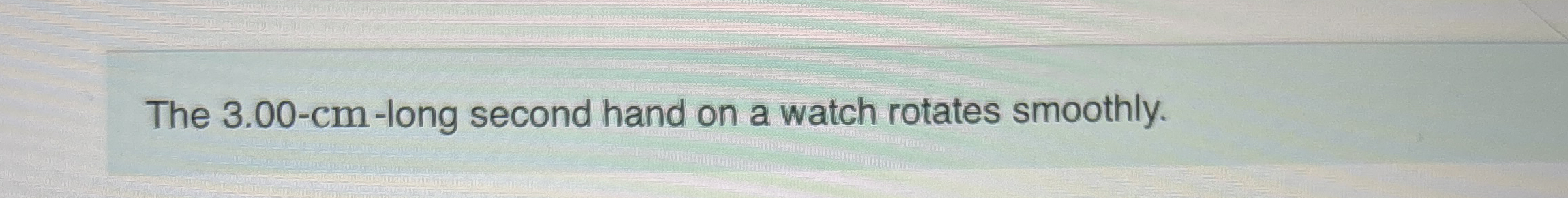 The 3 . 0 0 - c m - long second hand on a watch