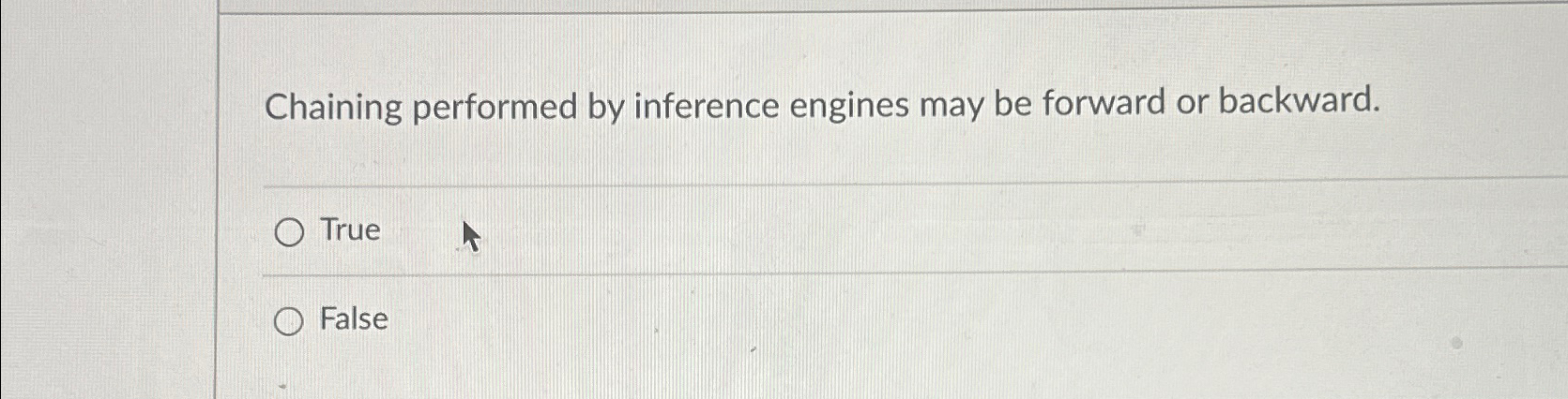Chaining performed by inference engines may be