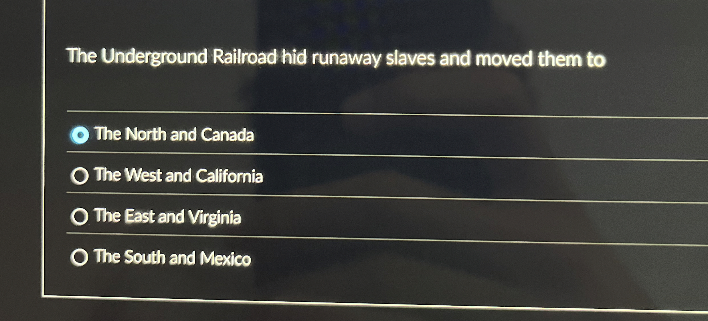 The Underground Railroad hid runaway slaves and