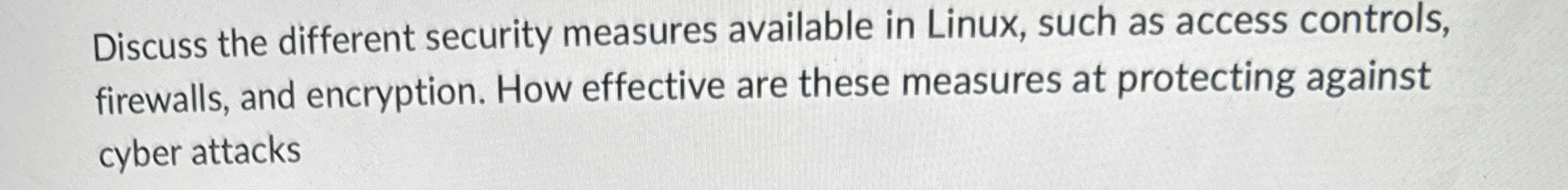 Discuss the different security measures available