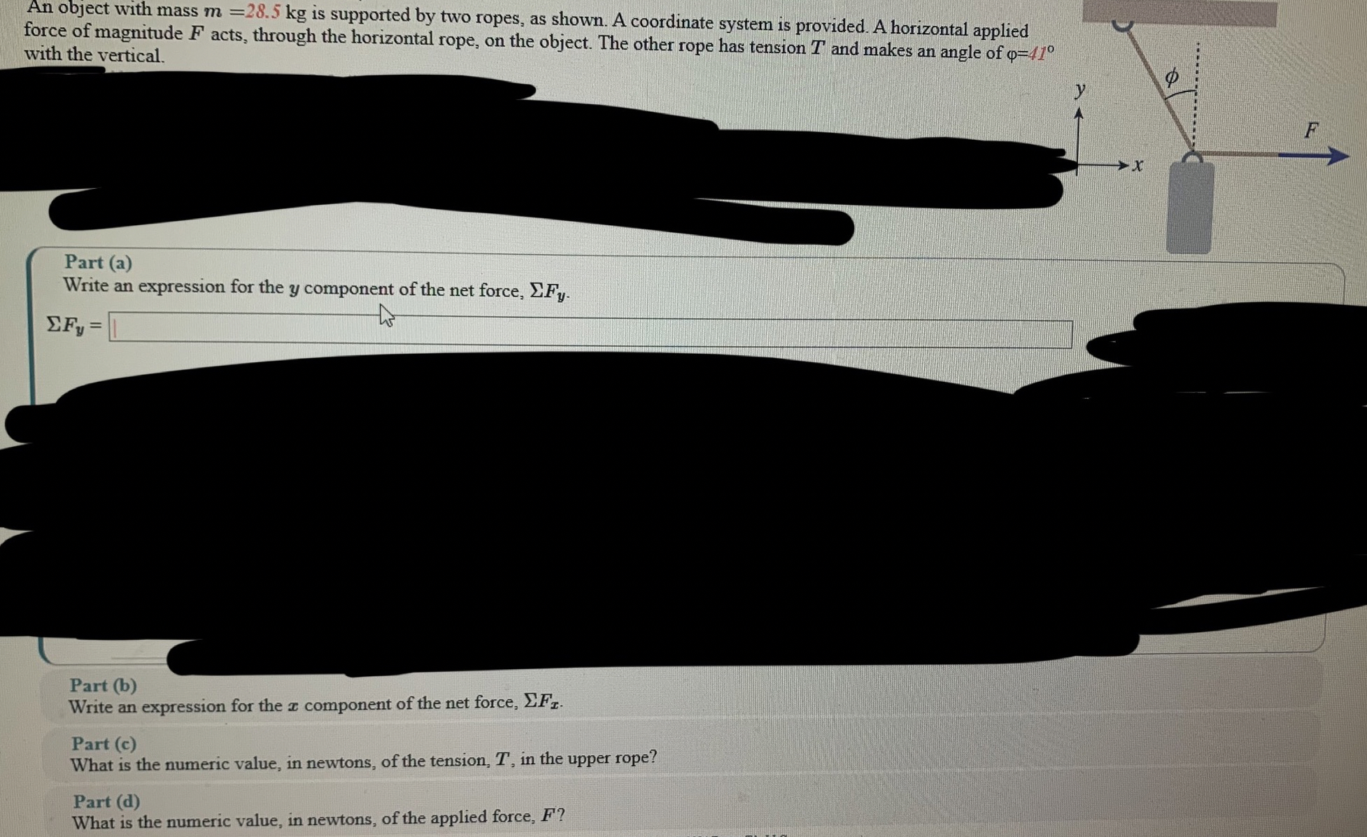 An object with mass m = 2 8 . 5 k g is supported