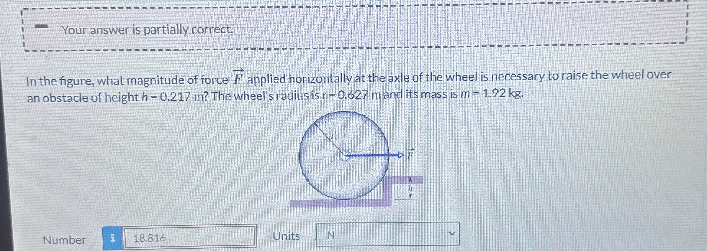 Your answer is partially correct. In the figure,