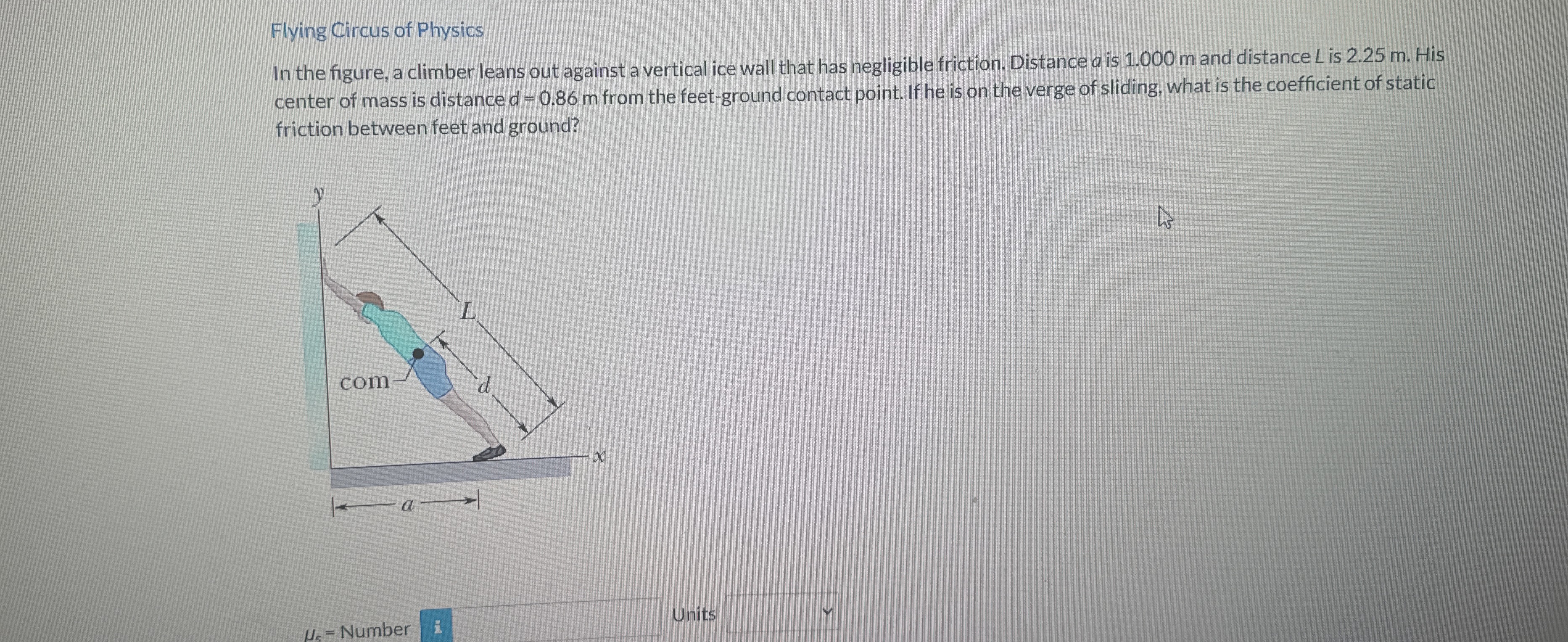 Flying Circus of Physics In the figure, a climber