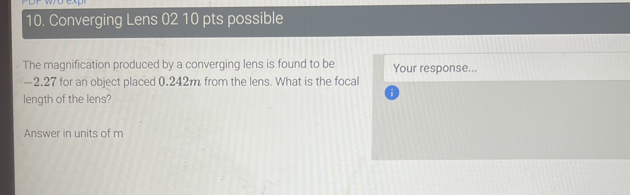 Converging Lens 0 2 1 0 pts possible The
