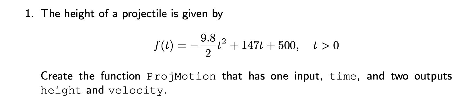 The height of a projectile is given by f ( t ) =