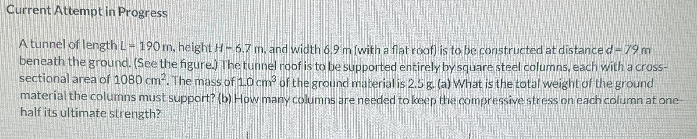 Current Attempt in Progress A tunnel of length L