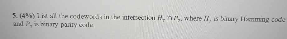 ( 4 % ) List all the codewords in the