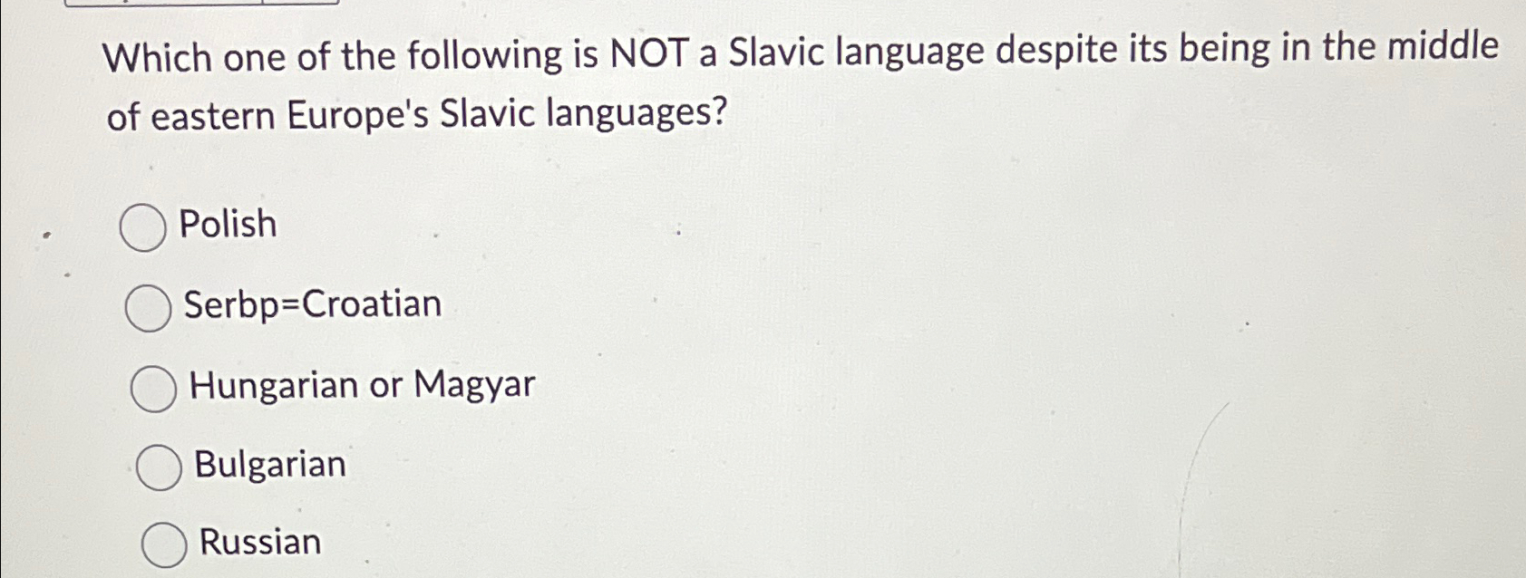 Which one of the following is NOT a Slavic