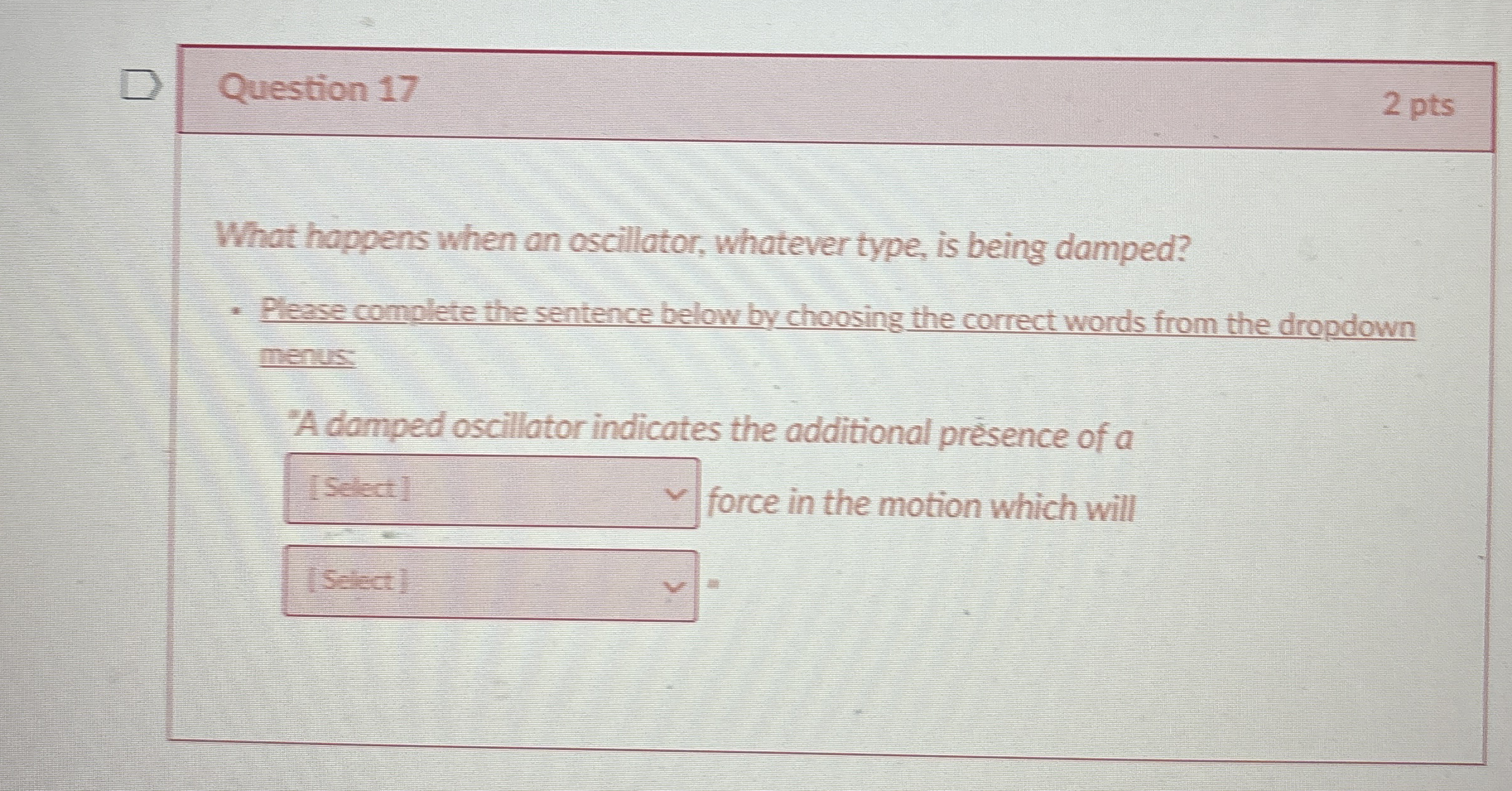 Question 1 7 2 pts What happens when an