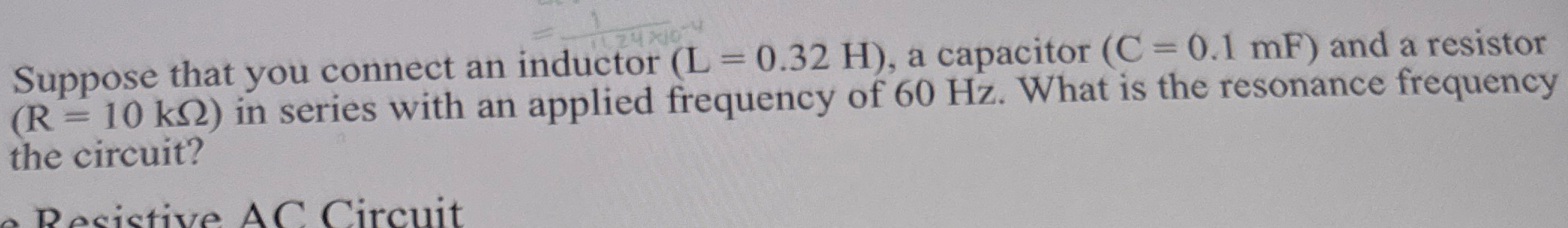 Suppose that you connect an inductor ) = ( 0 . 3