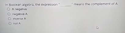 In Boolean algebra, the expression " q , "means