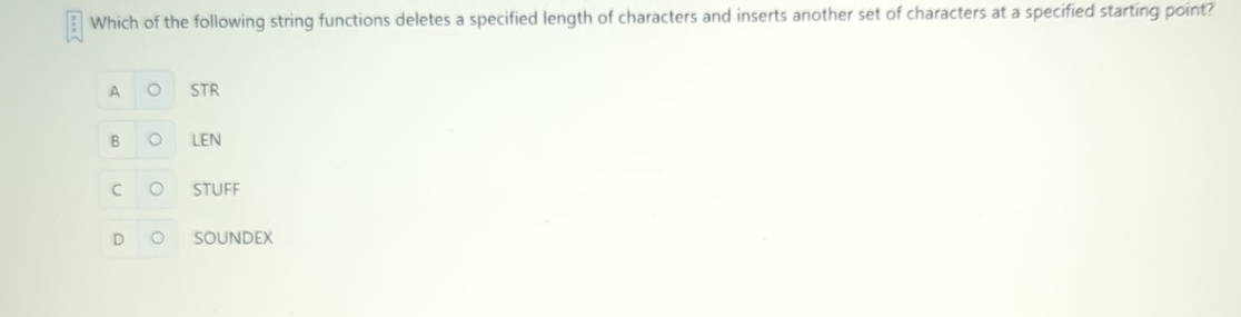 Which of the following string functions deletes a