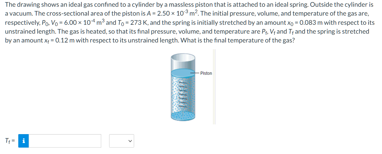 The drawing shows an ideal gas confined to a