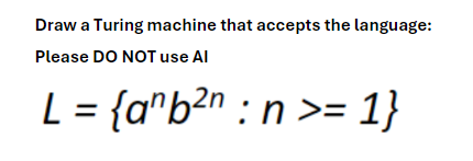 Draw a Turing machine that accepts the language: