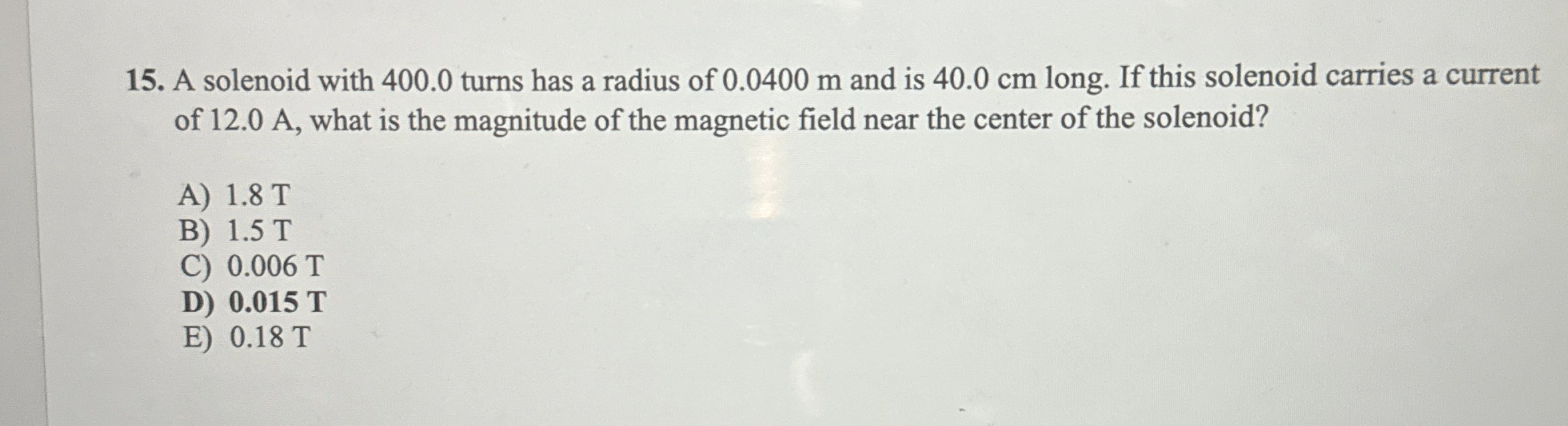 A solenoid with 4 0 0 . 0 turns has a radius of 0
