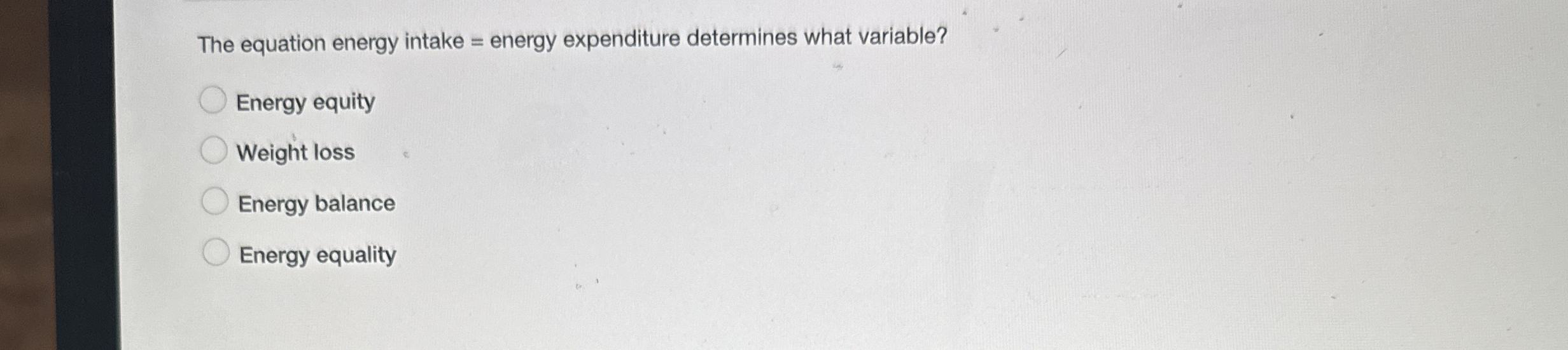 The equation energy intake = energy expenditure