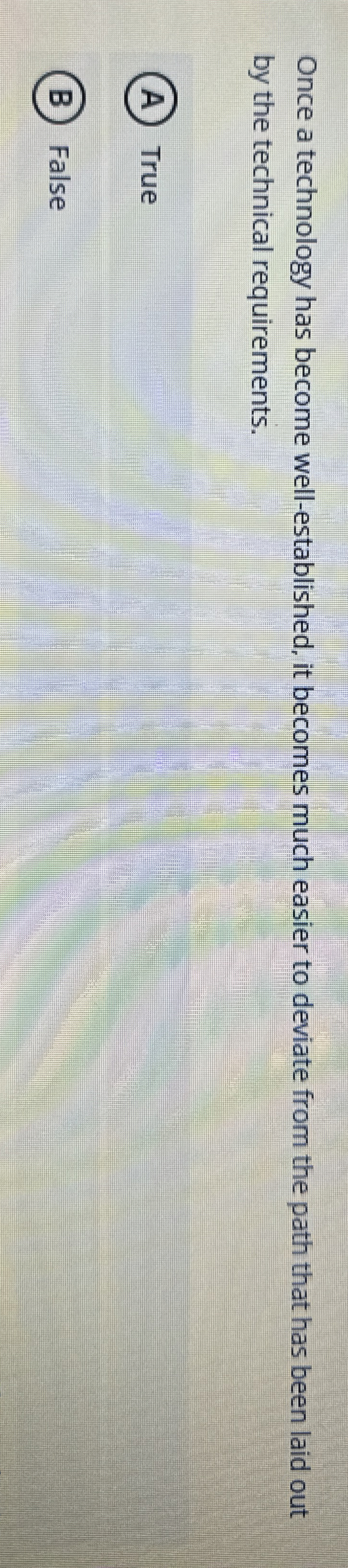 Once a technology has become well - established,