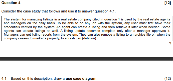 Question 4 Consider the case study that follows