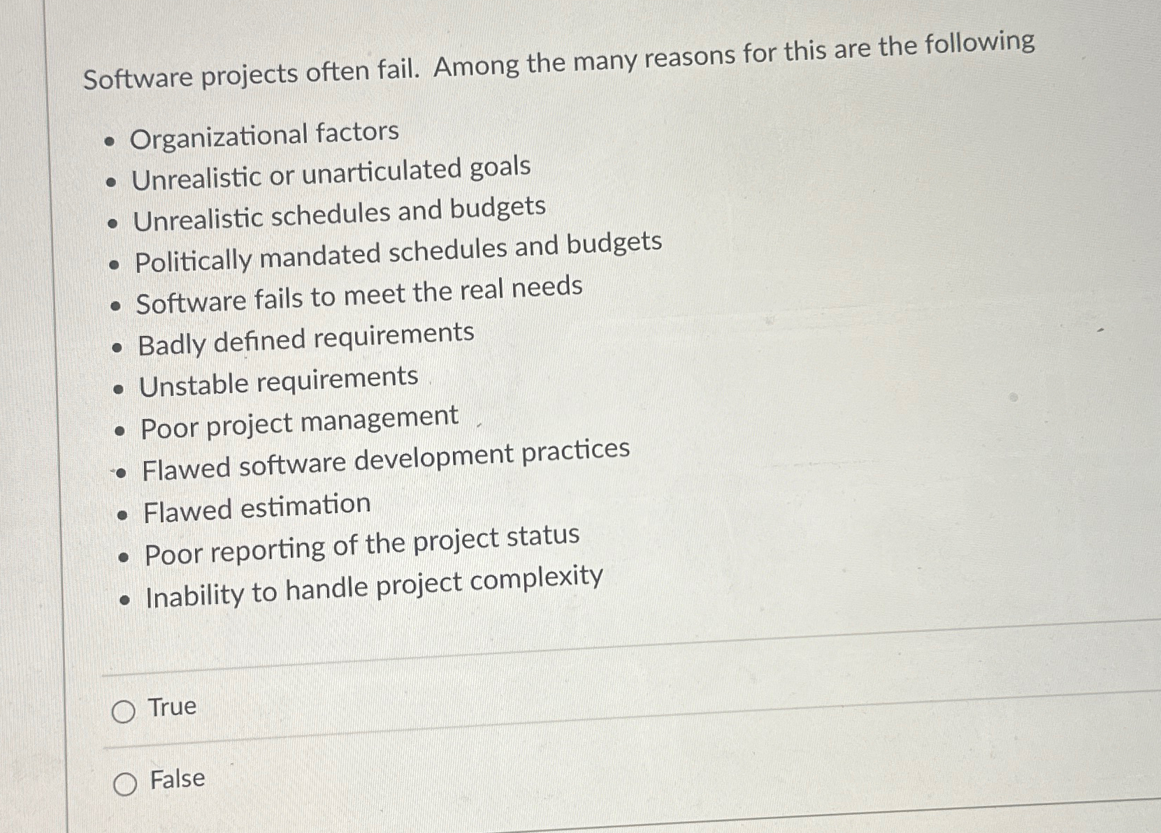 Software projects often fail. Among the many