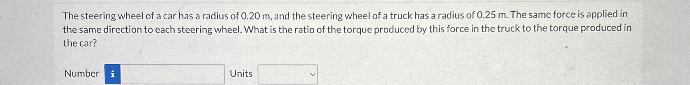 The steering wheel of a car has a radius of 0 . 2