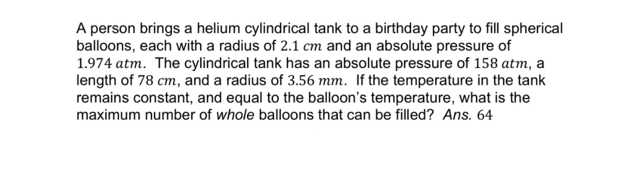A person brings a helium cylindrical tank to a