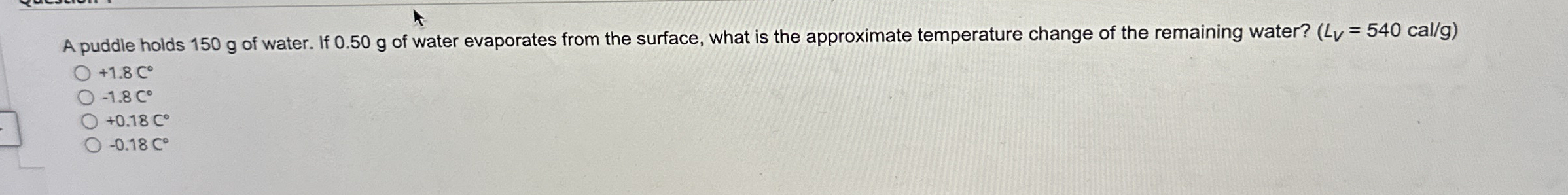 A puddle holds 1 5 0 g of water. If 0 . 5 0 g of