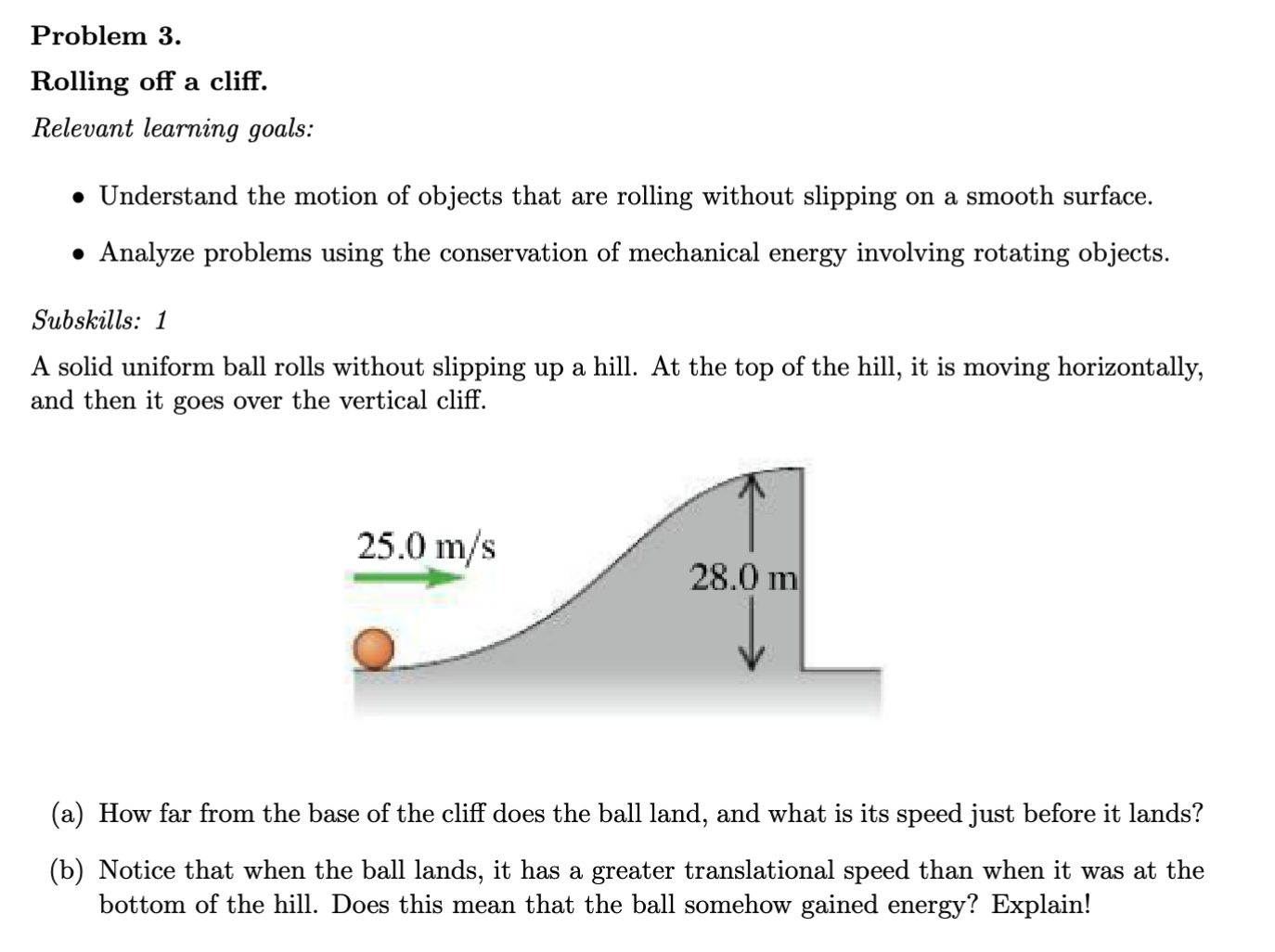 Problem 3 . Rolling off a cliff. Relevant