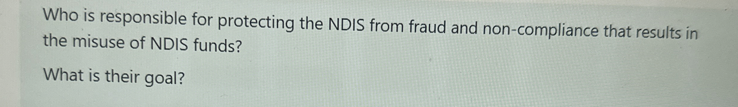 Who is responsible for protecting the NDIS from