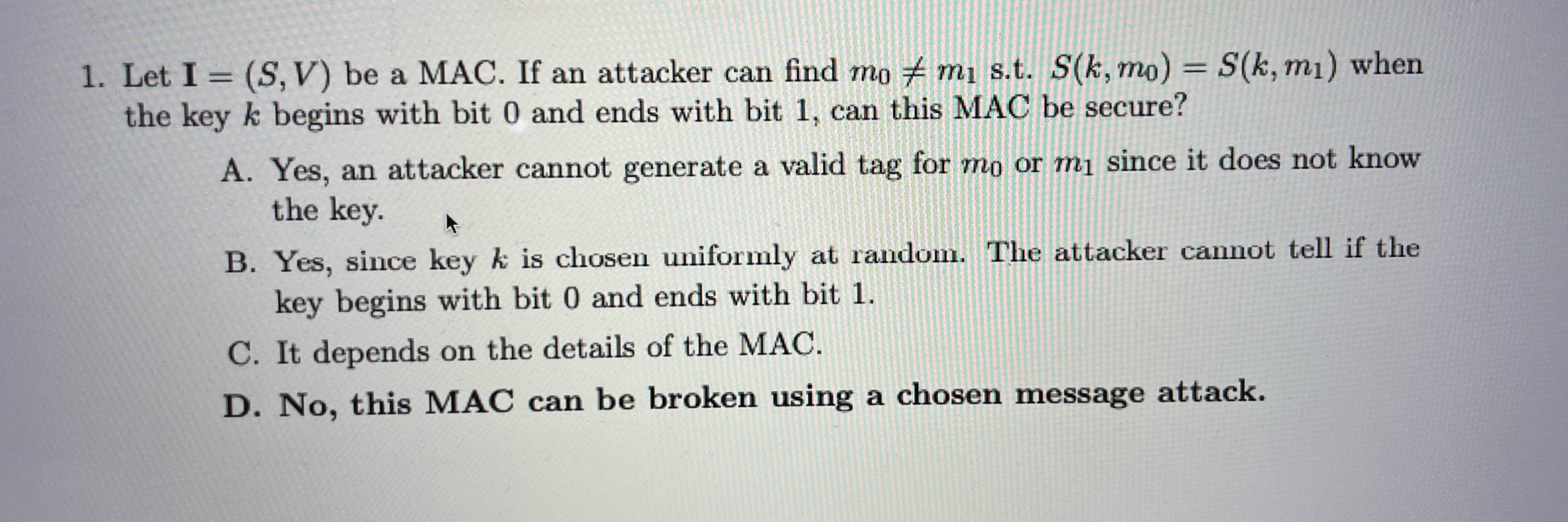 Let I = ( S , V ) be a MAC. If an attacker can