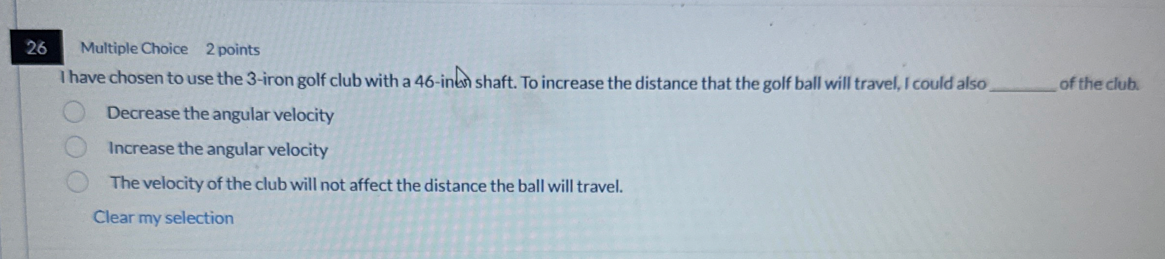 2 6 Multiple Choice 2 points I have chosen to use