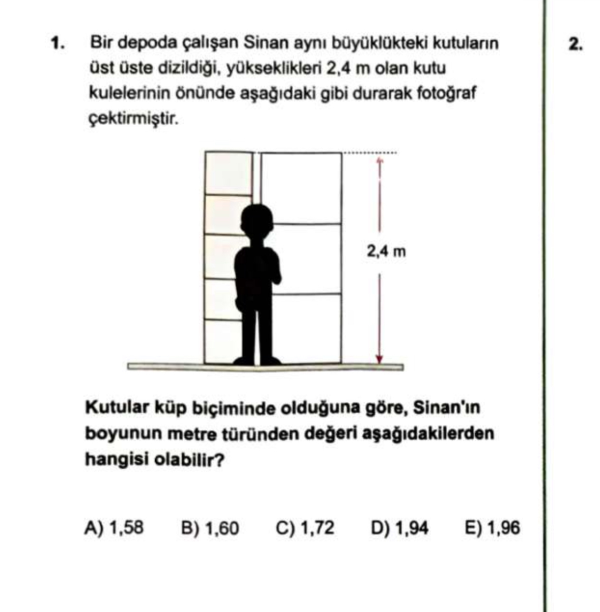 Bir depoda al an Sinan ayn b y kl kteki kutular n
