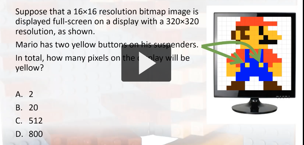  Suppose that a 1616 resolution bitmap image is displayed full-screen on