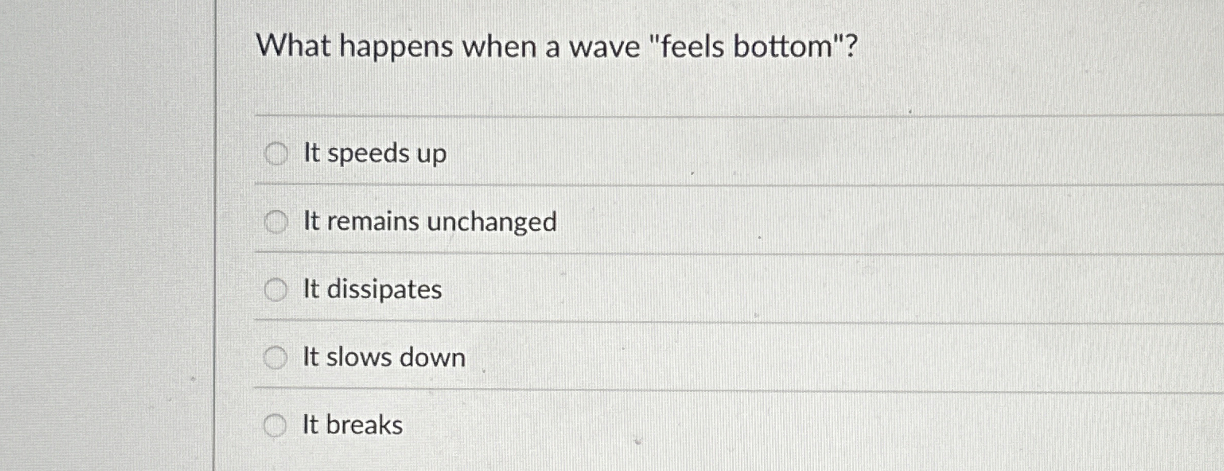 What happens when a wave "feels bottom"? It