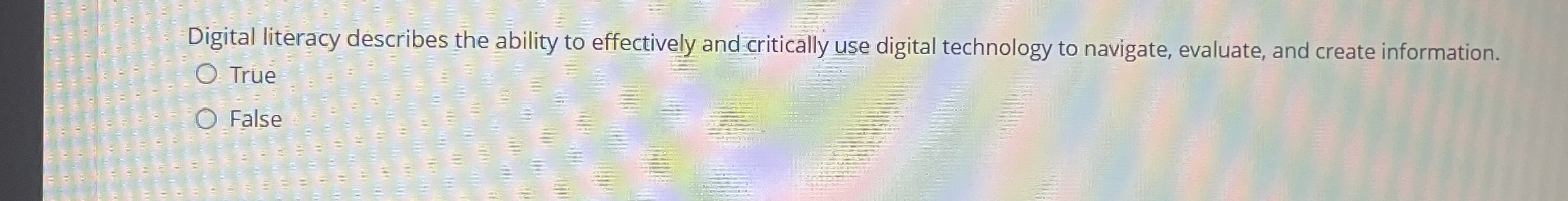 Digital literacy describes the ability to