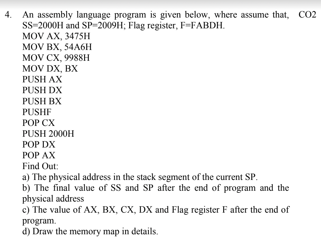 An assembly language program is given below,