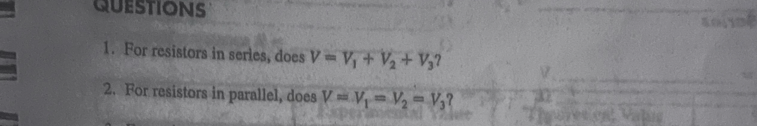 For resistors in serles, does V = V 1 + V 2 + V 3