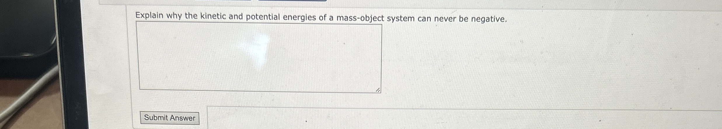 Explain why the kinetic and potential energies of