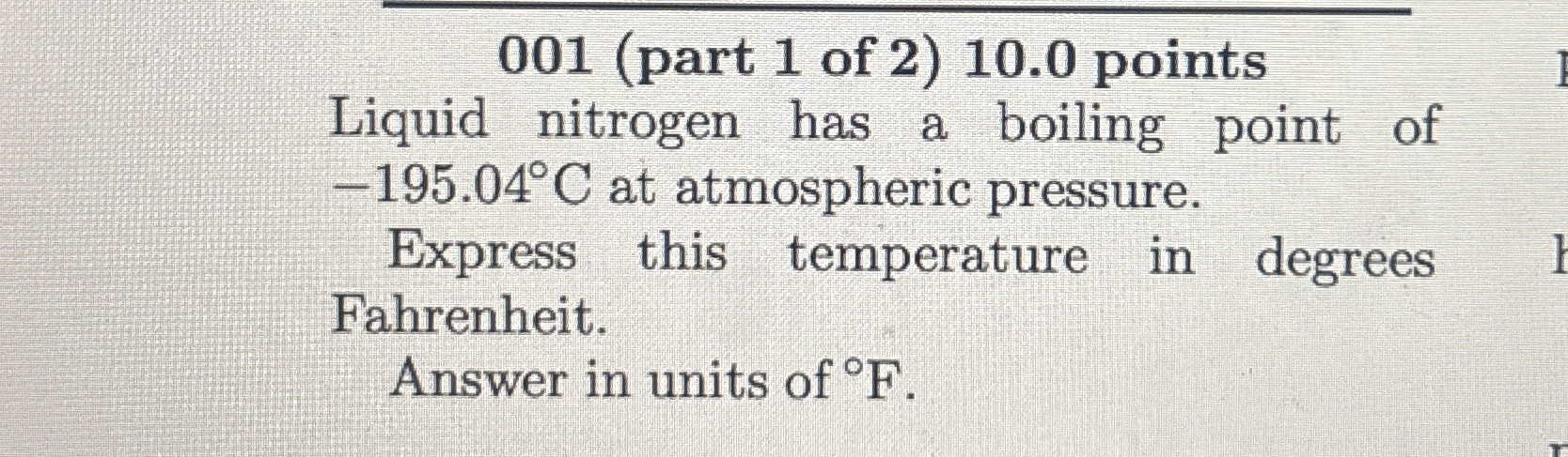 0 0 1 ( part 1 of 2 ) 1 0 . 0 points Liquid