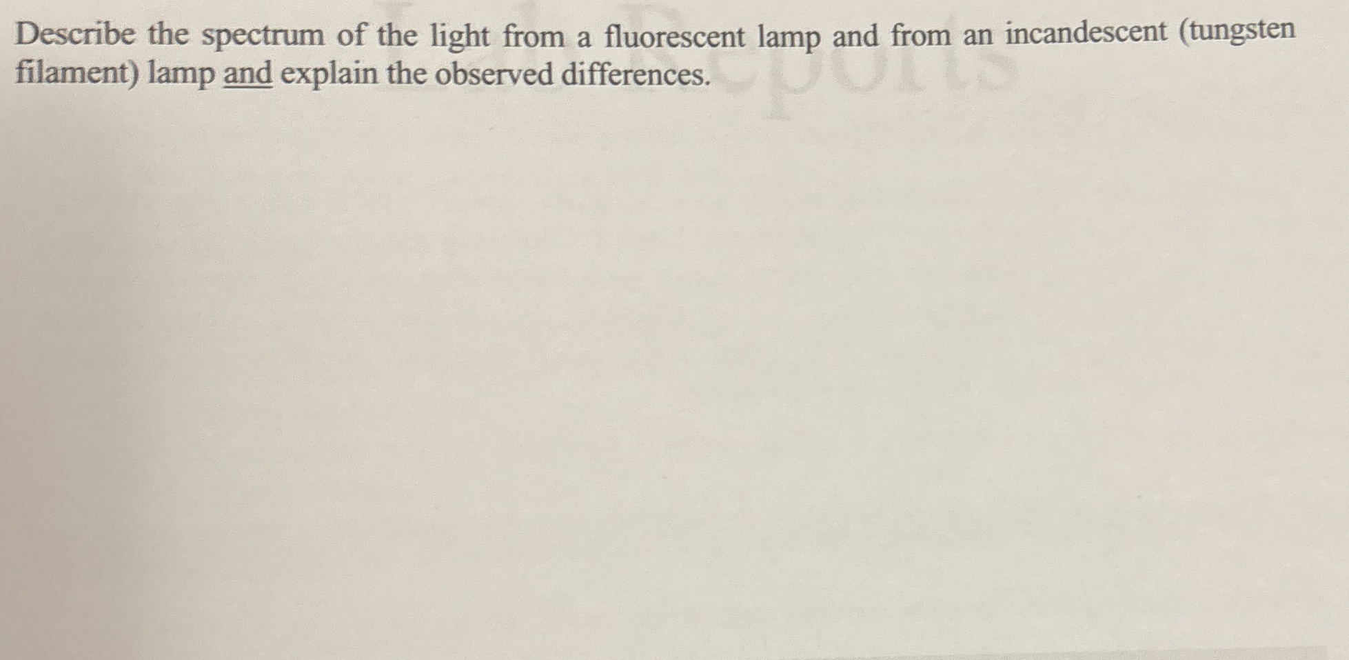 Describe the spectrum of the light from a