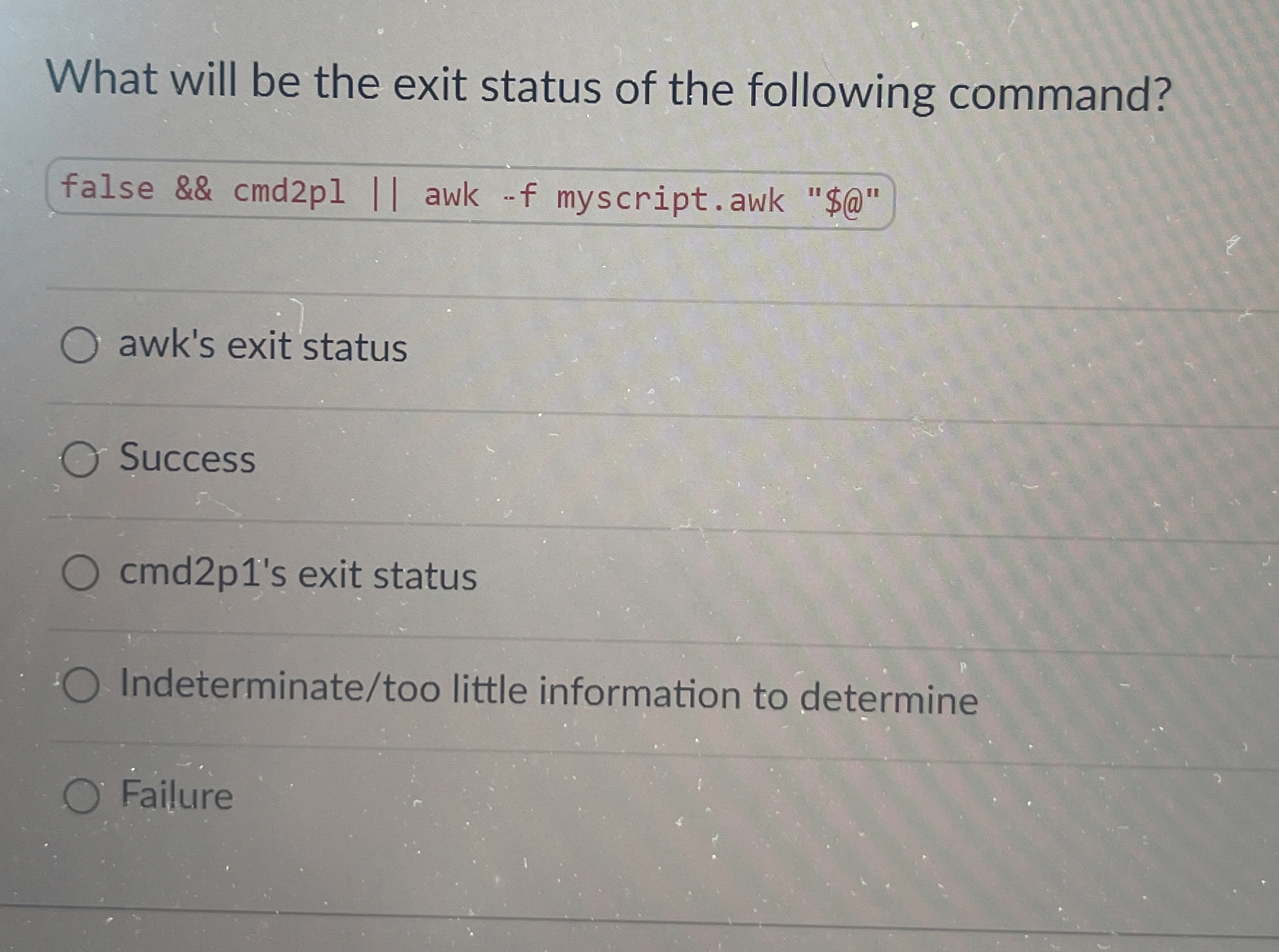 What will be the exit status of the following