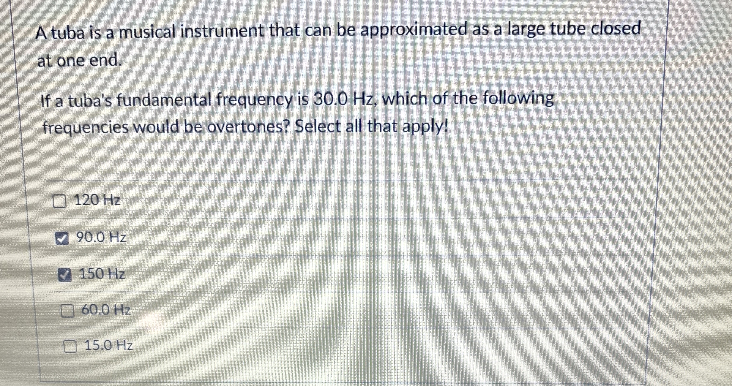 A tuba is a musical instrument that can be